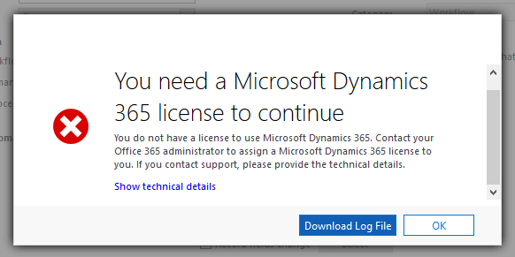 You need a Microsoft Dynamics 365 license to continue error